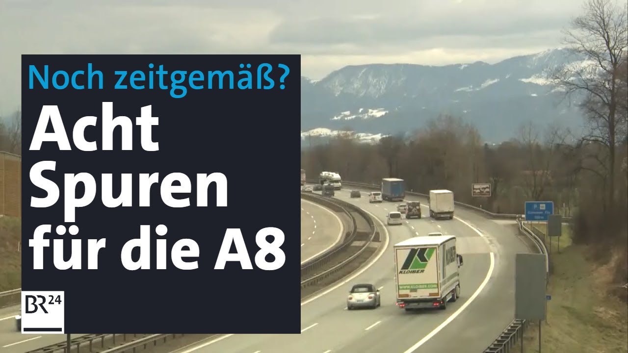 &Auml;rger um achtspurigen Autobahnausbau der A8 | Abendschau | BR24