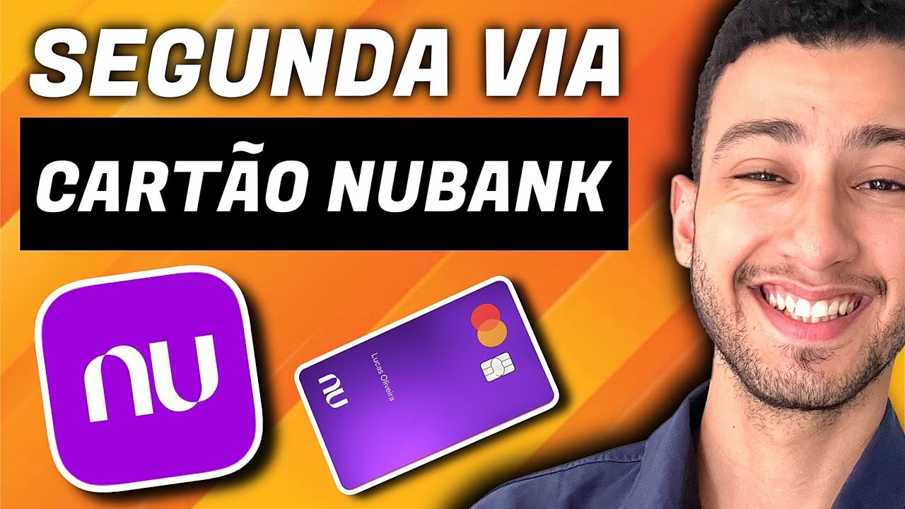 NUBANK - COMO PEDIR SEGUNDA VIA DO CART&Atilde;O ?