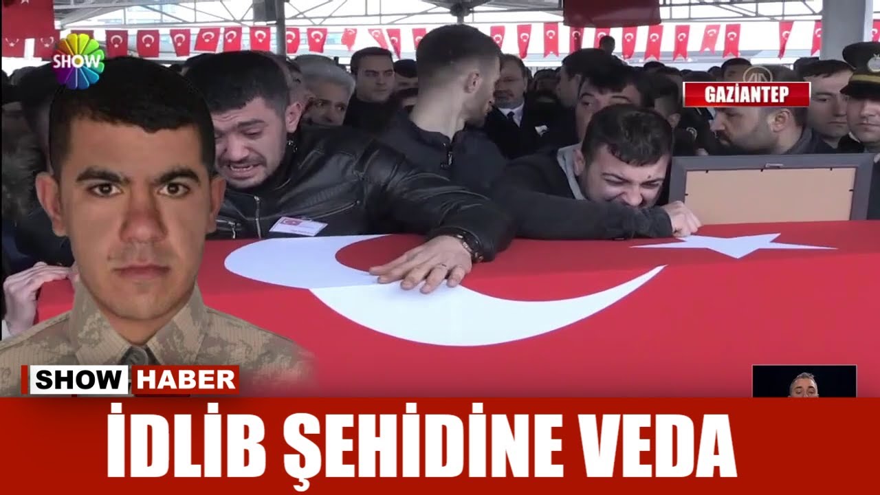 İdlib şehidine veda