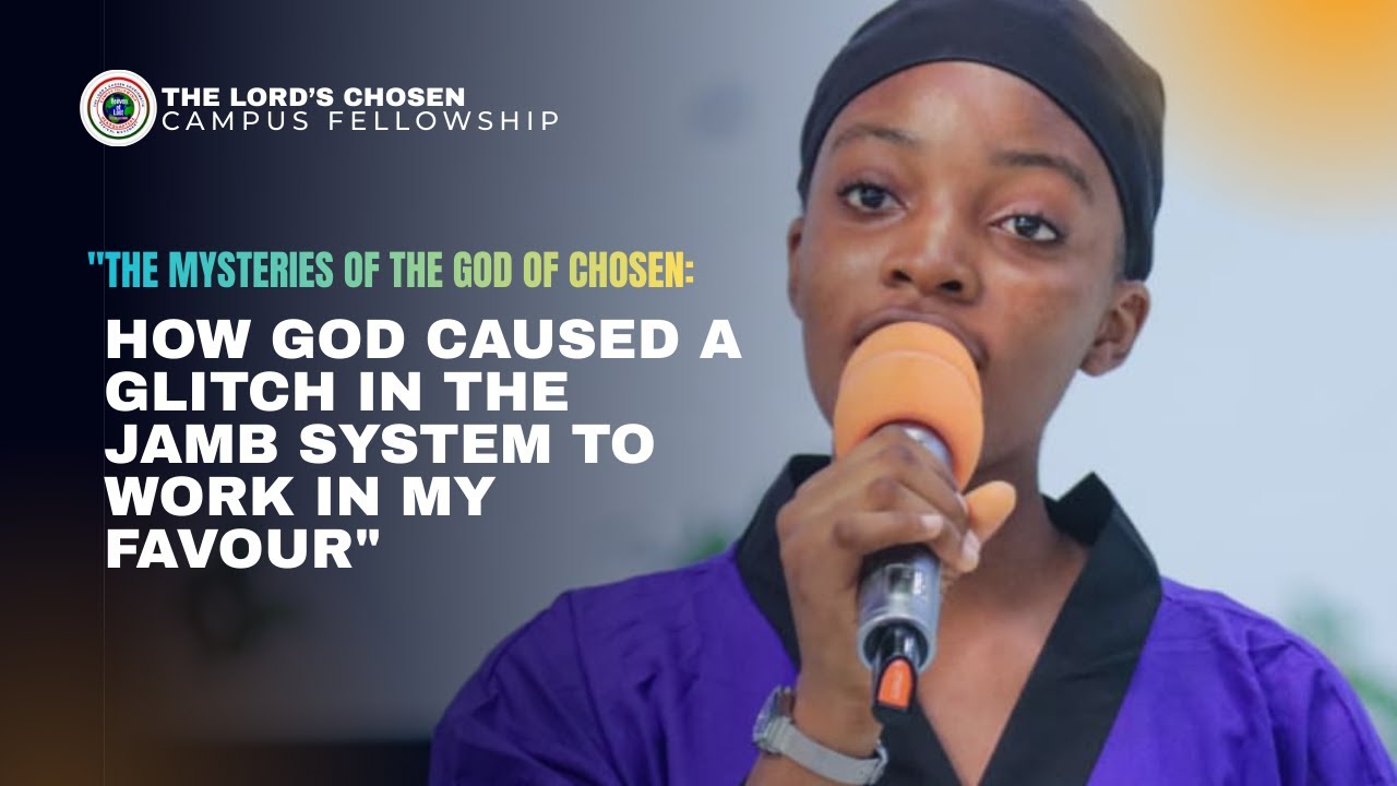 The Mysteries Of The God Of Chosen: How God Caused A Glitch In The Jamb System To Work In My Favour