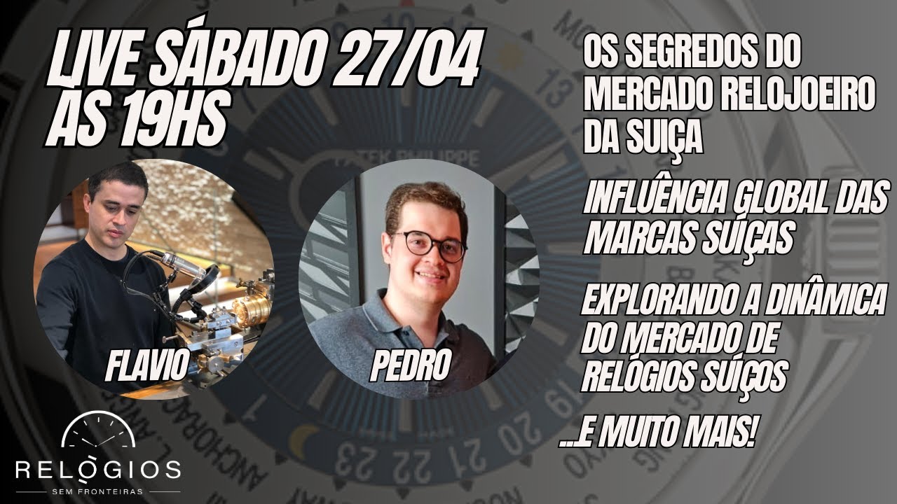 LIVE - A Indústria Relojoeira - Mercado e Análise