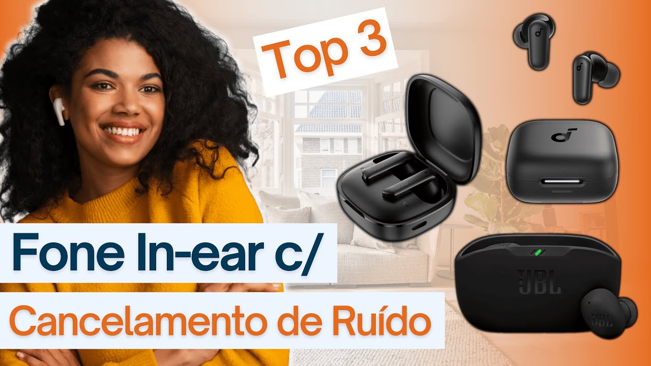 Qual é o Melhor FONE SEM FIO com CANCELAMENTO DE RUÍDO? Top 3 FONE IN-EAR com CANCELAMENTO DE RUÍDO!