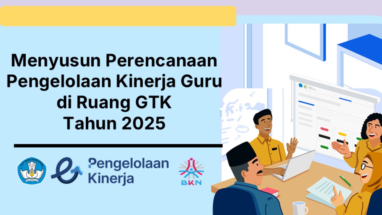 Menyusun Perencanaan Pengelolaan Kinerja Guru di Ruang GTK Tahun 2025