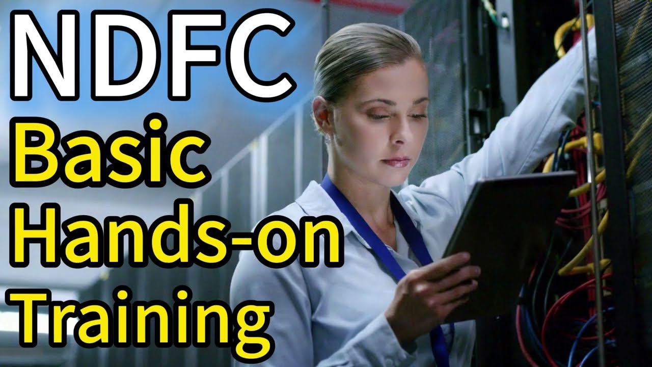 Cisco NDFC Basic Hands-on Training