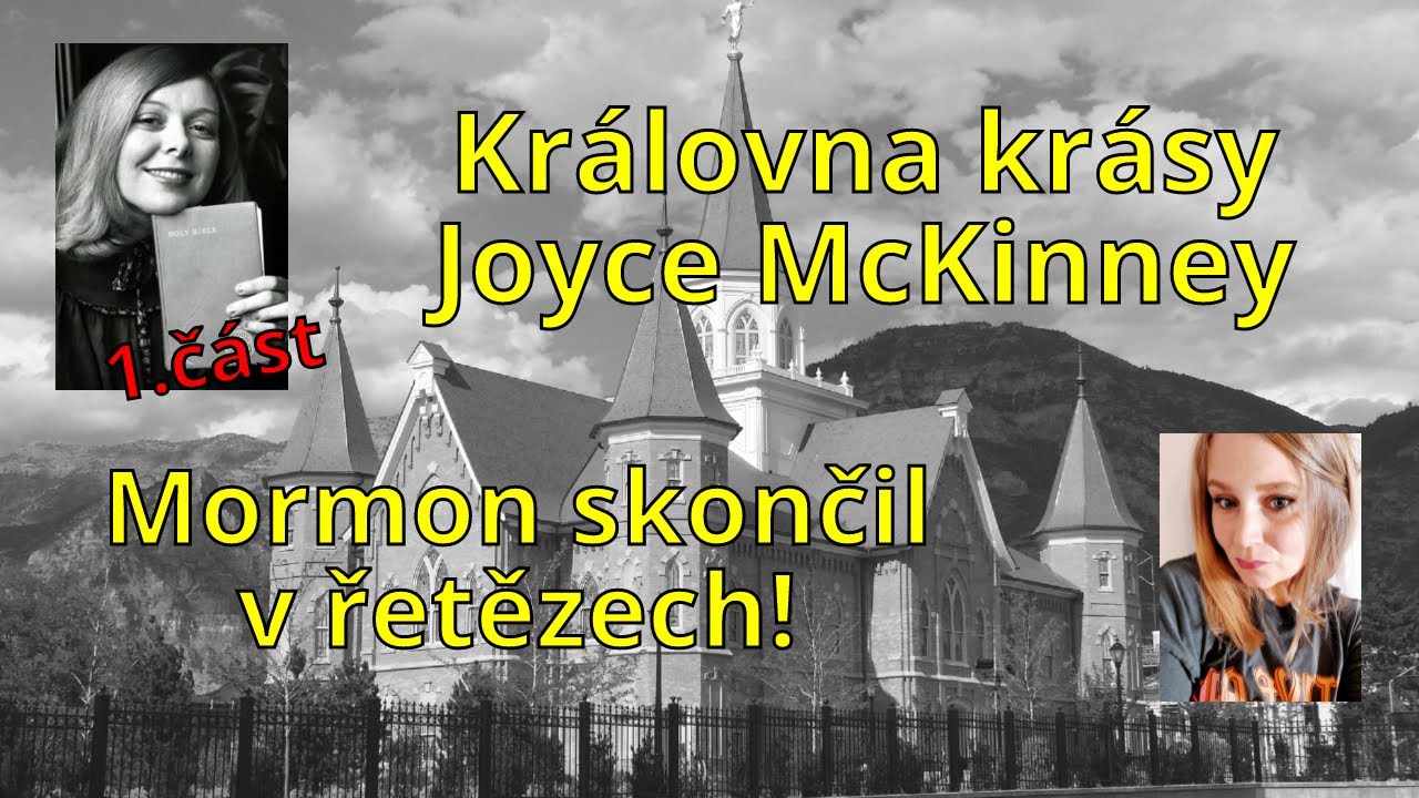 Královna krásy Joyce McKinney - Mormon skončil v řetězech! - 1.část