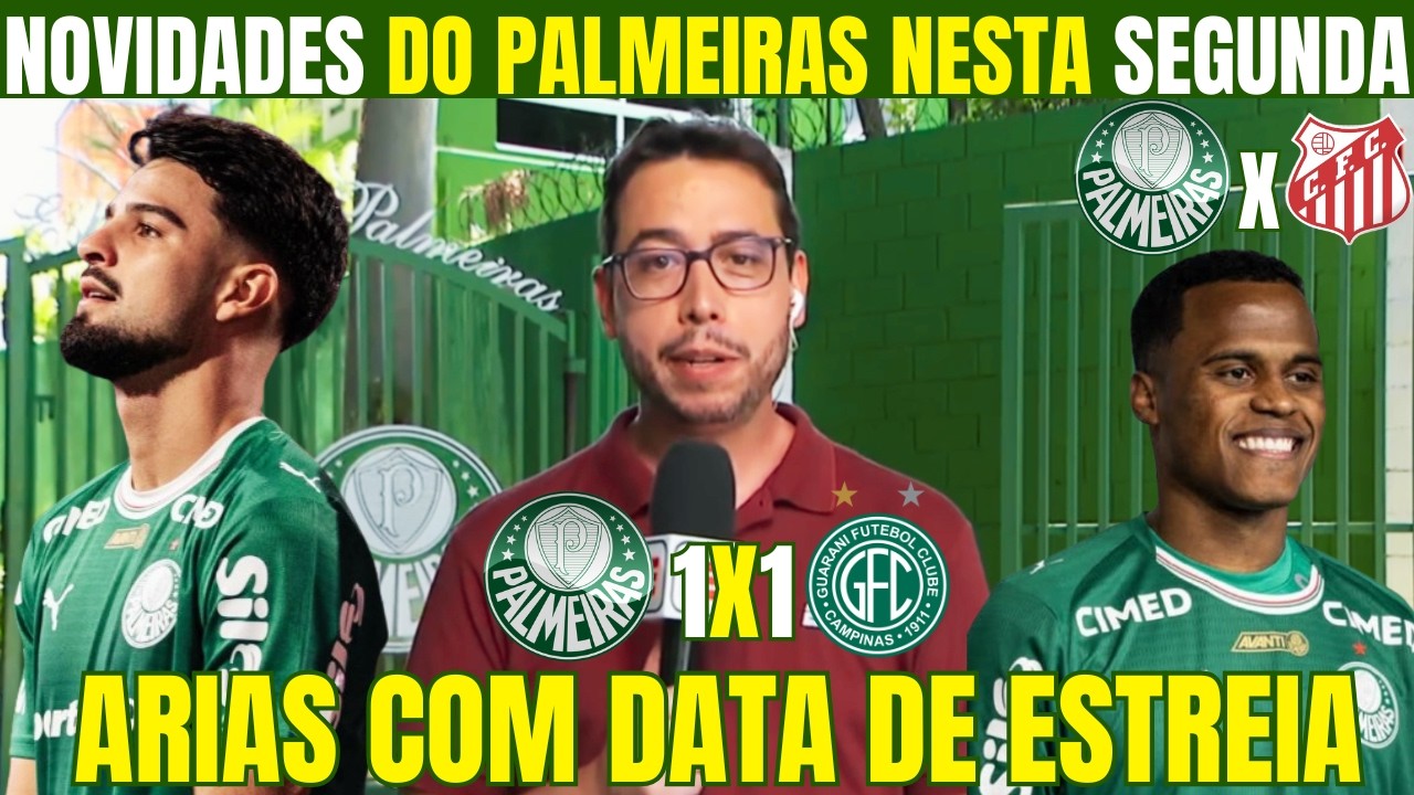 ATUALIZAÇÕES DO PALMEIRAS NESTA SEGUNDA! ARIAS ESTREIA CONTRA O CAPIVARIANO NAS QUARTAS DO PAULISTÃO