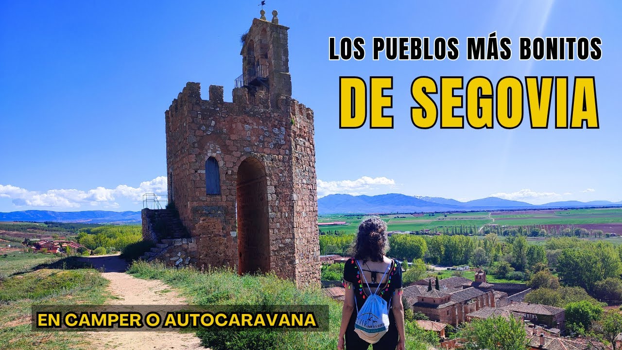 Ruta por los pueblos más bonitos de SEGOVIA en coche, Camper o autocaravana