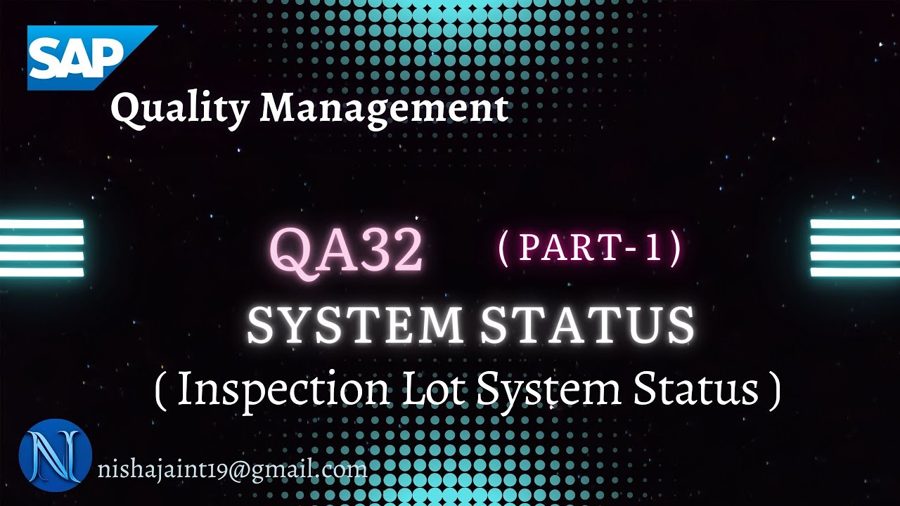 SAP S/4HANA QM | System Status of Inspection Lot | QA32 | SAP Quality Management