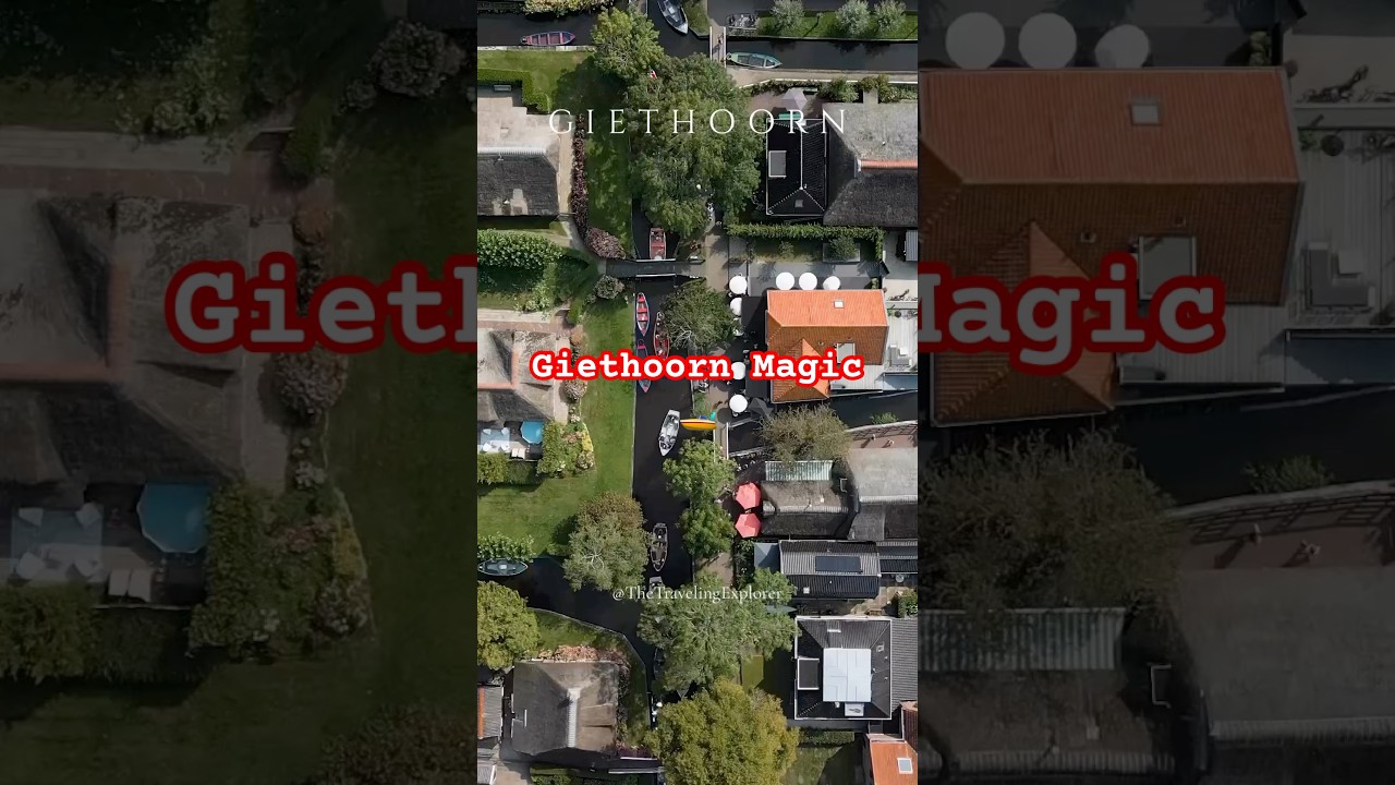 🇳🇱 Giethoorn &mdash; The Dutch Venice of Canals 🚤