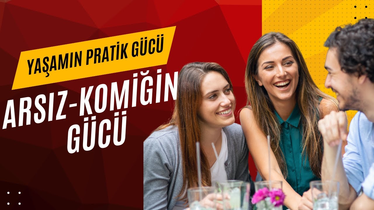 Arsız Komiğin Gücü - Yaşamın Pratik Gücü Podcast