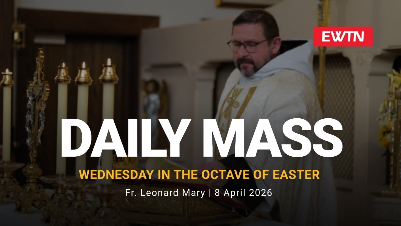 Catholic Daily Mass - Daily TV Mass - April 8, 2026