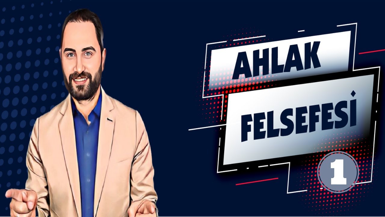 Ahlak Felsefesi-1 | TYT-AYT Felsefe Kampı 2023 | Felsefe Konu Anlatımı #9