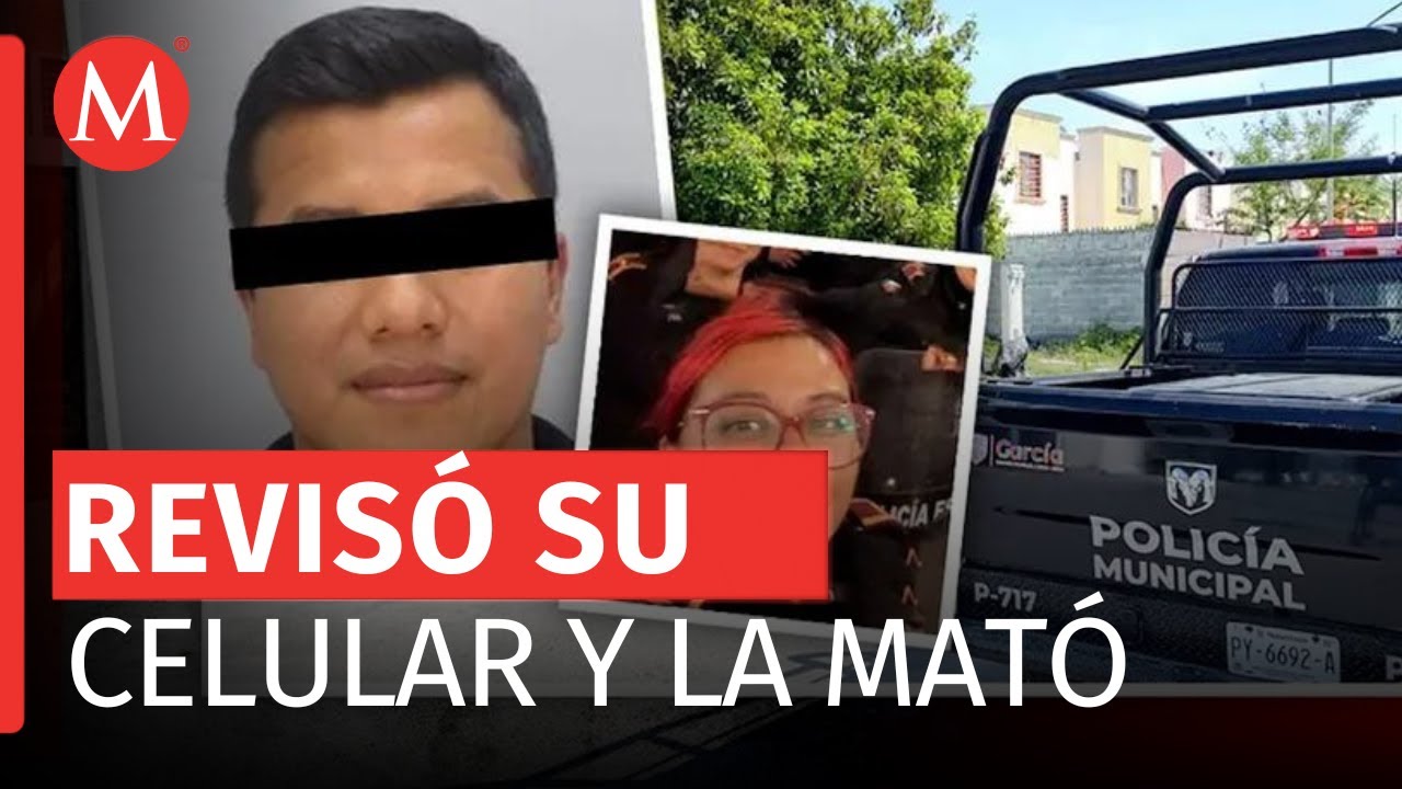 Policía asesinada en Nuevo León sufría violencia por parte de su pareja