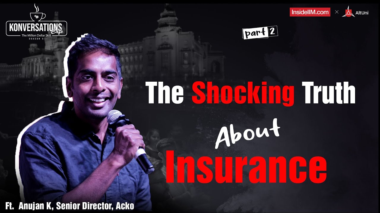 A Career In InsureTech- Truth & Insights, Ft. Anujan K, Senior Director, Acko