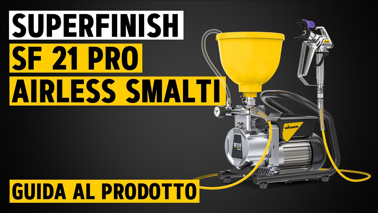 SuperFinish SF 21 Pro Airless per smalti - Set up, Applicazione, Pulizia | WAGNER