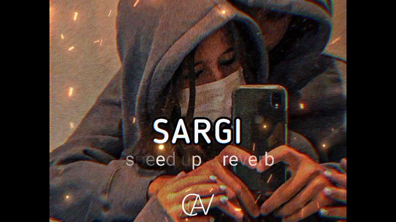 Sargı ( speed up + reverb )