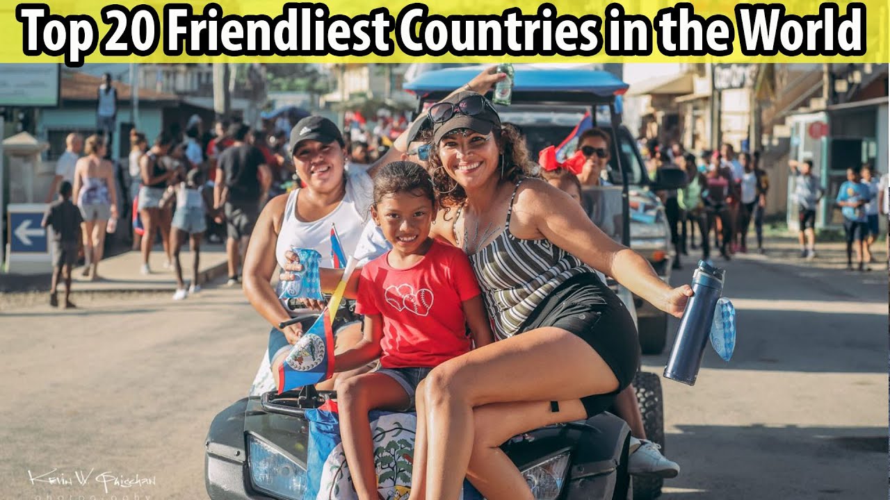 Which country has the nicest people? Top 20 Friendliest Countries in the World | Countries to Visit