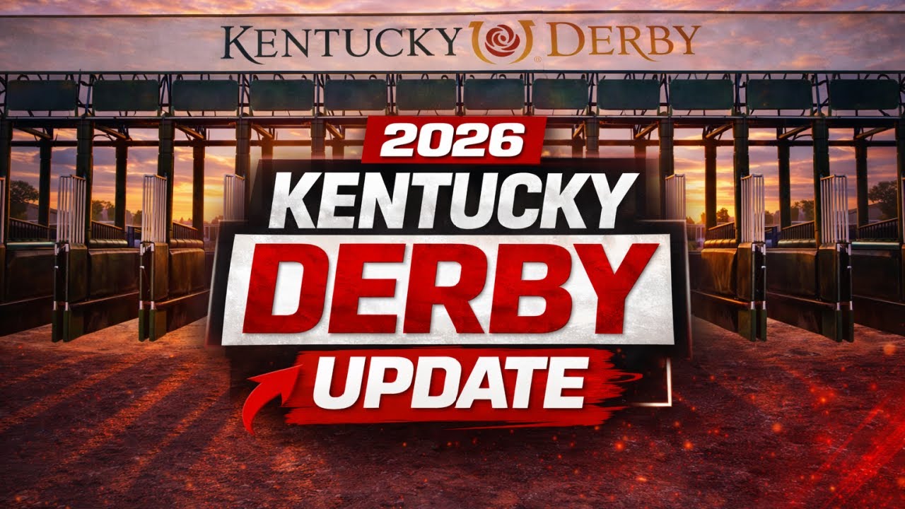 MAJOR Kentucky Derby Update 3/17/26