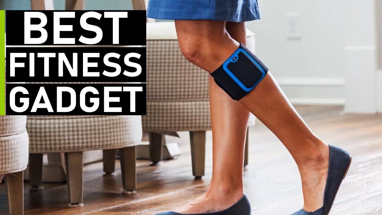 Top 10 Best Fitness Gadgets & Health Gadgets