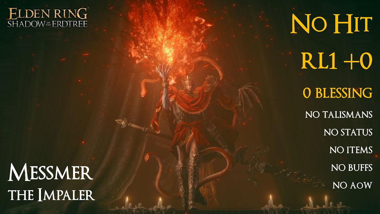 Elden Ring - Messmer the Impaler (RL1 +0 | No hit/blessing/talismans/aux/AoW/buffs/items)