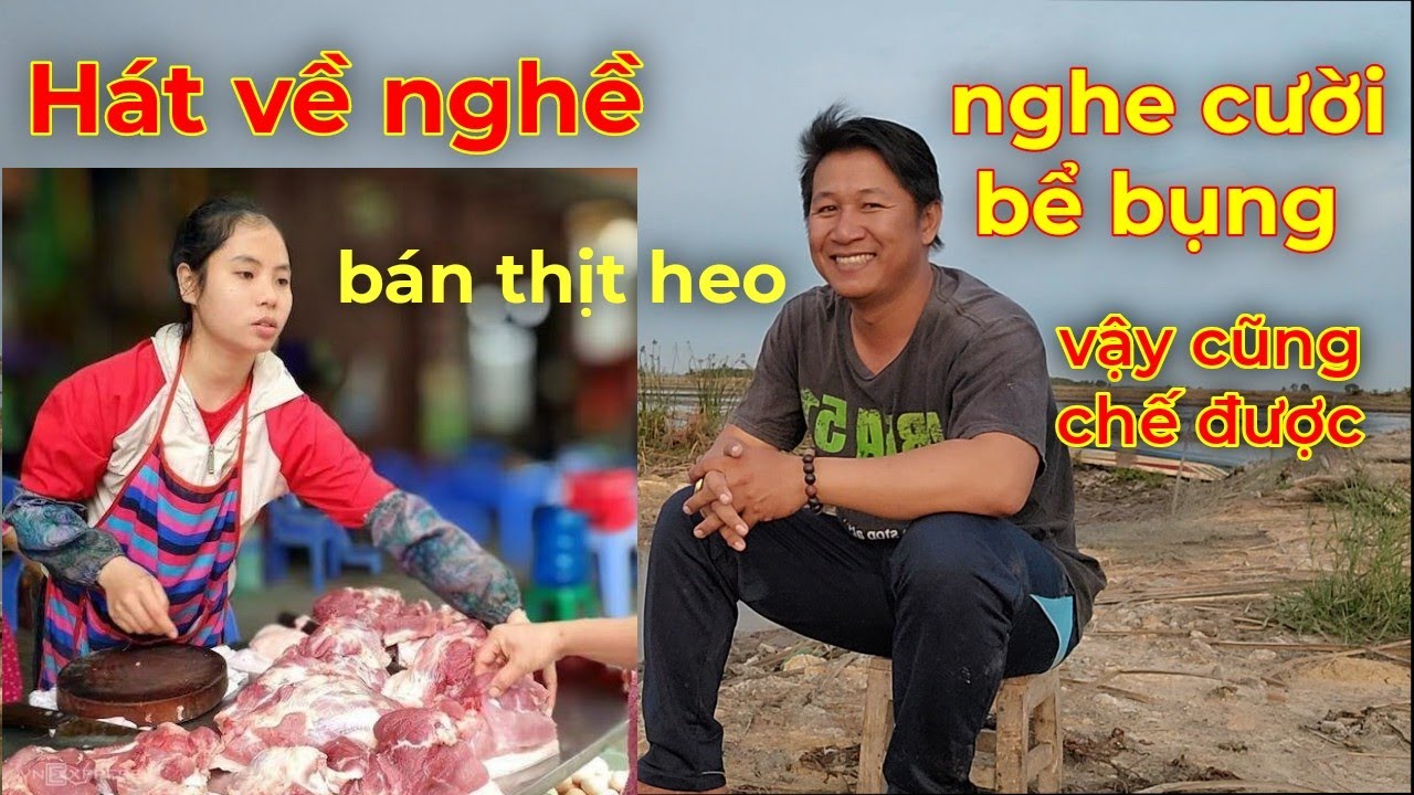nhạc chế nghề bán thịt heo nghe cười bể bụng
