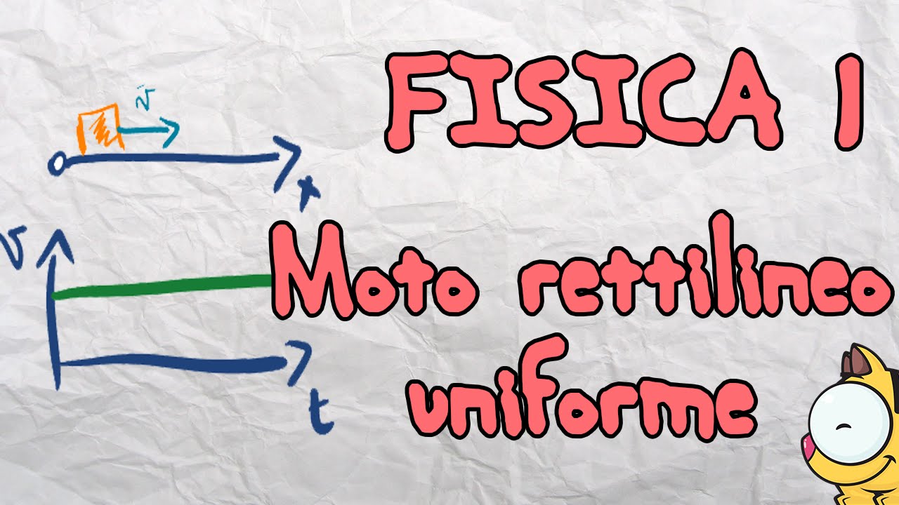 Fisica 1: Moto rettilineo uniforme