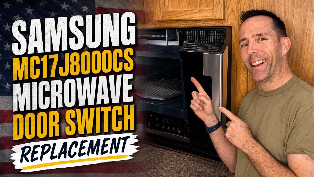 Samsung MC17J8000CS microwave door switch replacement