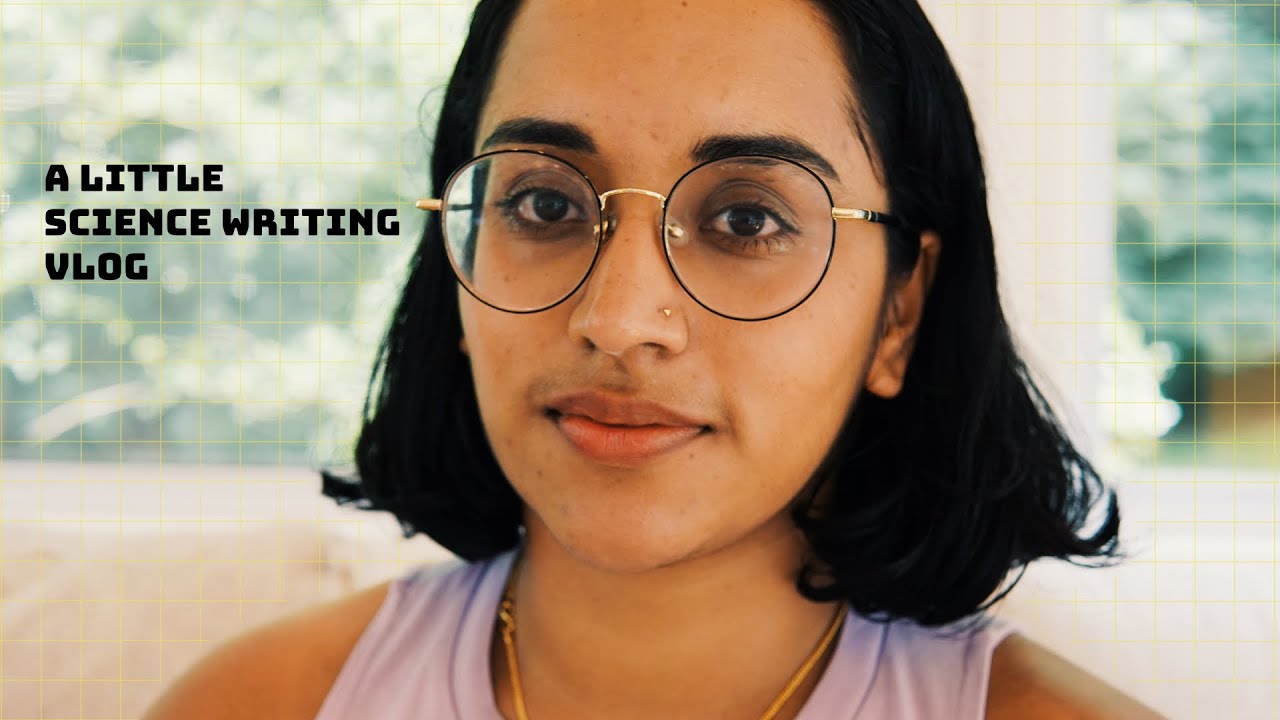 how i (sometimes) write, managing invoices, and finding time to read | a science writing vlog