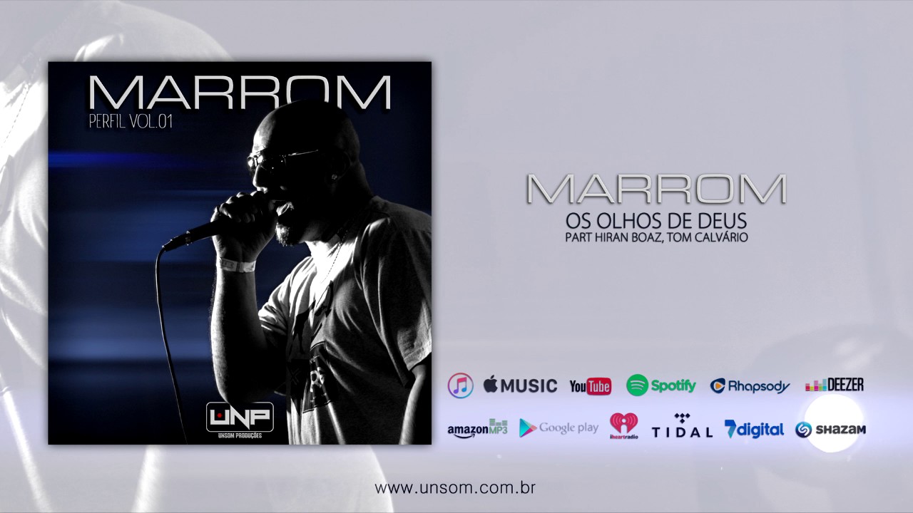 08 - Marrom - Os Olhos de Deus feat. Tom Calv&aacute;rio & Hiran Boaz