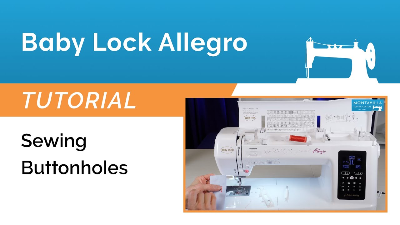 Easy Buttonholes with the Baby Lock Allegro!