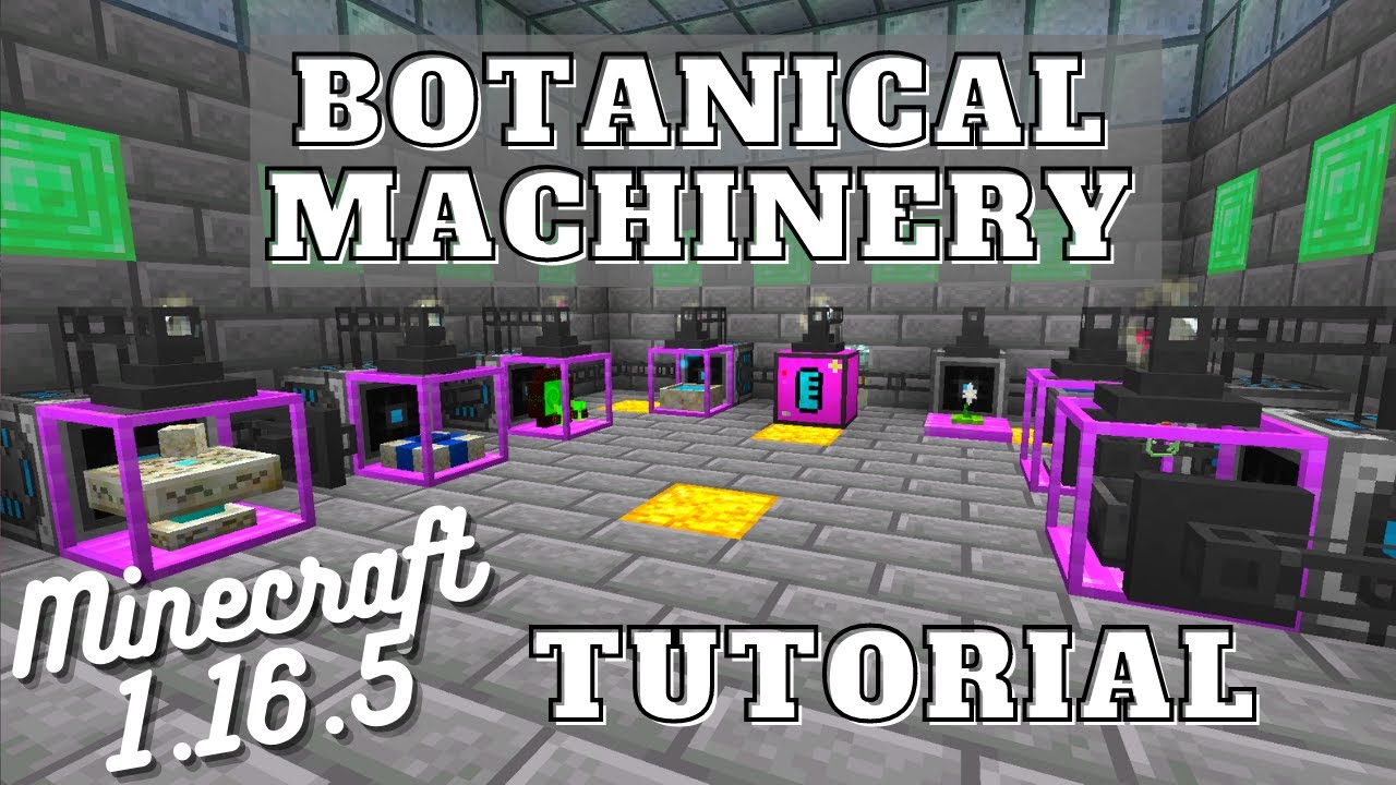 Botanical Machinery Tutorial - Minecraft 1.16.5 - With Refined Storage Automation