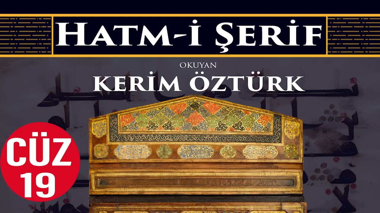 Kur'an-ı Kerim | Hatm-i Şerif |  19.CÜZ | KERİM ÖZTÜRK