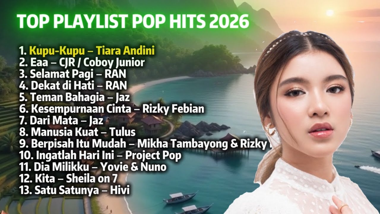 TOP PLAYLIST POP HITS 2026 SPOTIFY - ENAK BUAT NUGAS/KERJA SAMBIL DENGERIN MUSIK