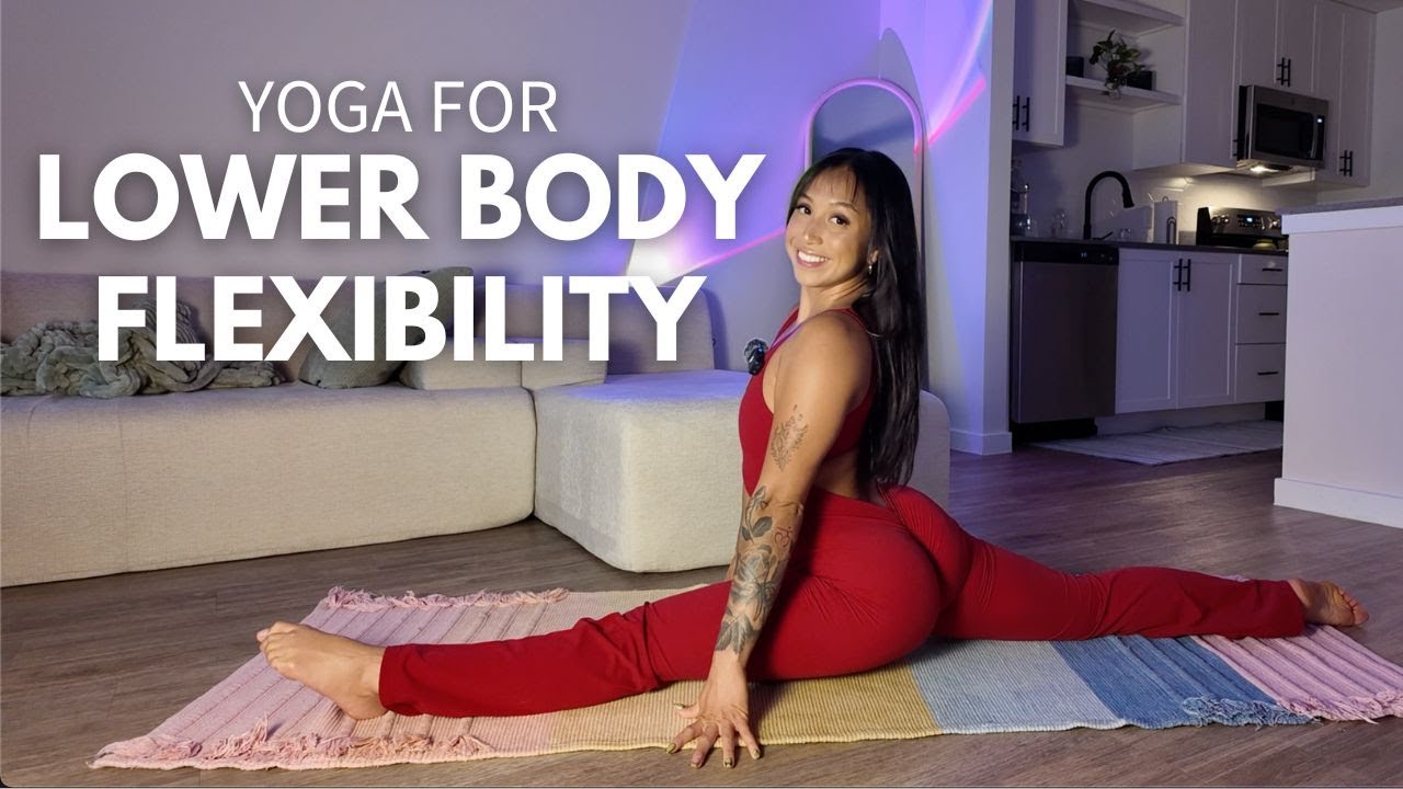 Yoga for Lower Body Flexibility + Mobility ☮️