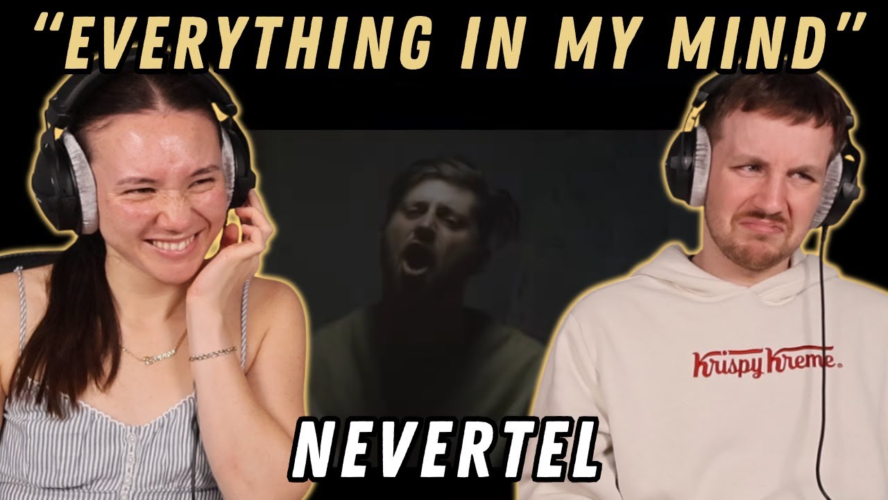 Nevertel - Everything In My Mind REACTION