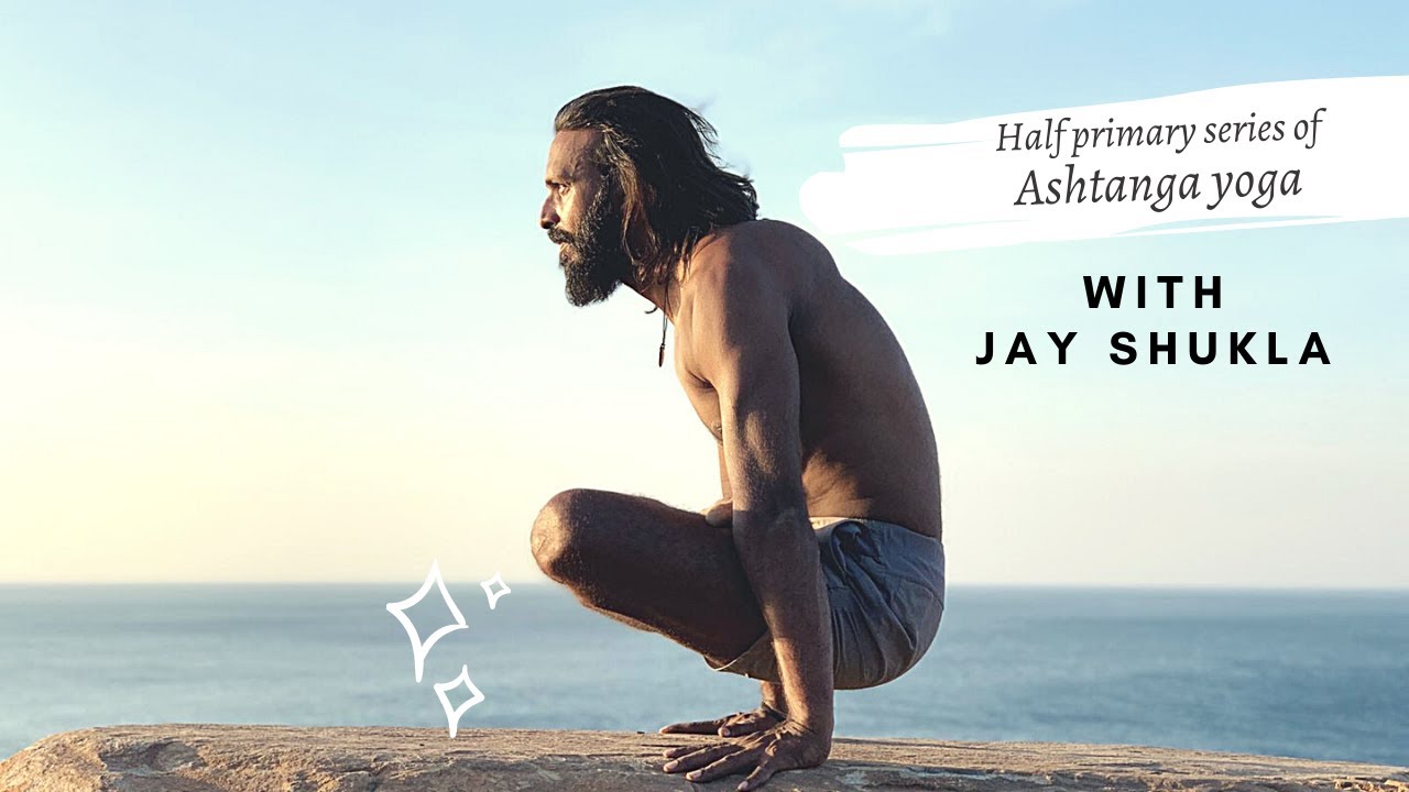 Half primary series of Ashtanga Yoga