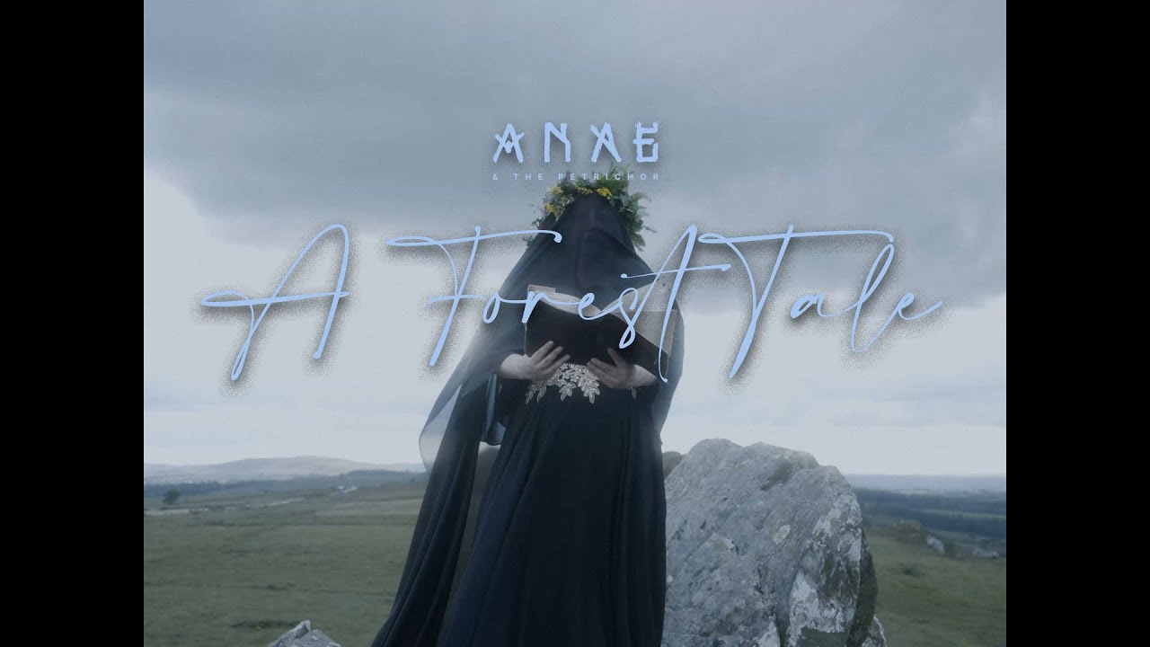 ANA&Eacute; & THE PETRICHOR - A Forest Tale (Official Music Video)