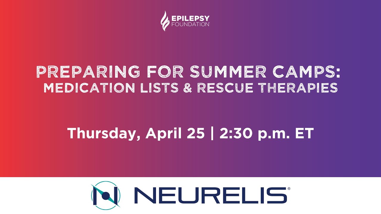 Preparing for Summer Camp: Medication Lists & Rescue Therapies