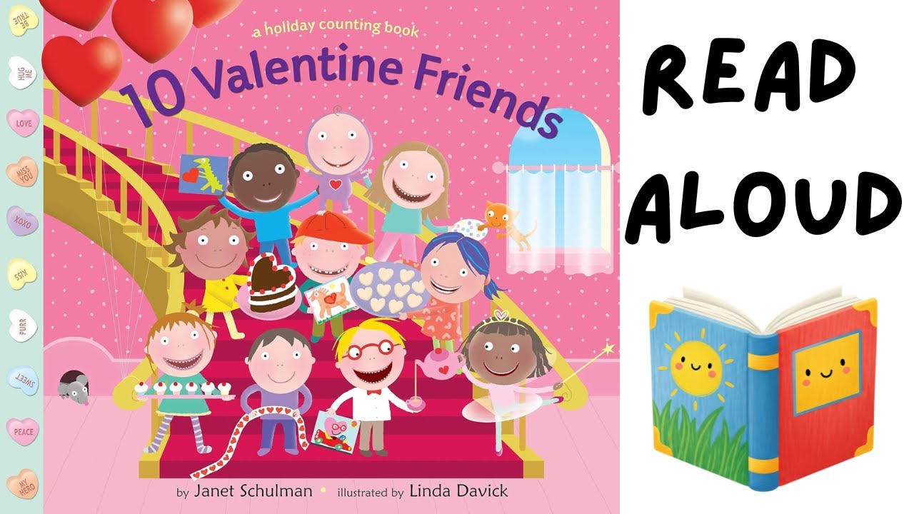 10 Valentine Friends Read Aloud