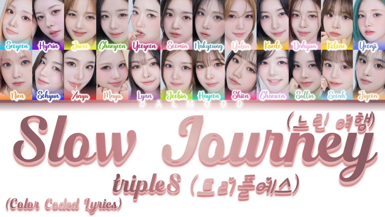 [HOW WOULD] tripleS (트리플에스) sing Slow Journey (느린 여행) by IZ*ONE [Color Coded Lyrics Han|Rom|Eng]