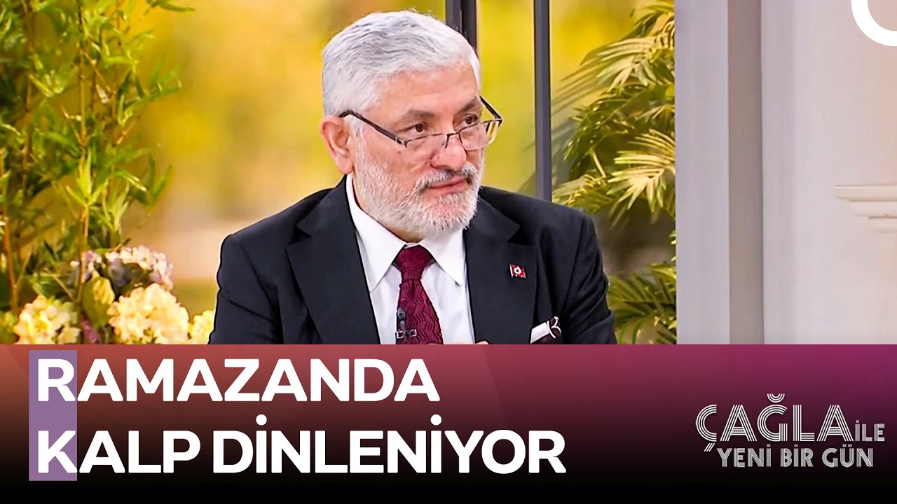 Ramazanda Kalp Sağlığının Sırları - Çağla ile Yeni Bir Gün 1584. Bölüm