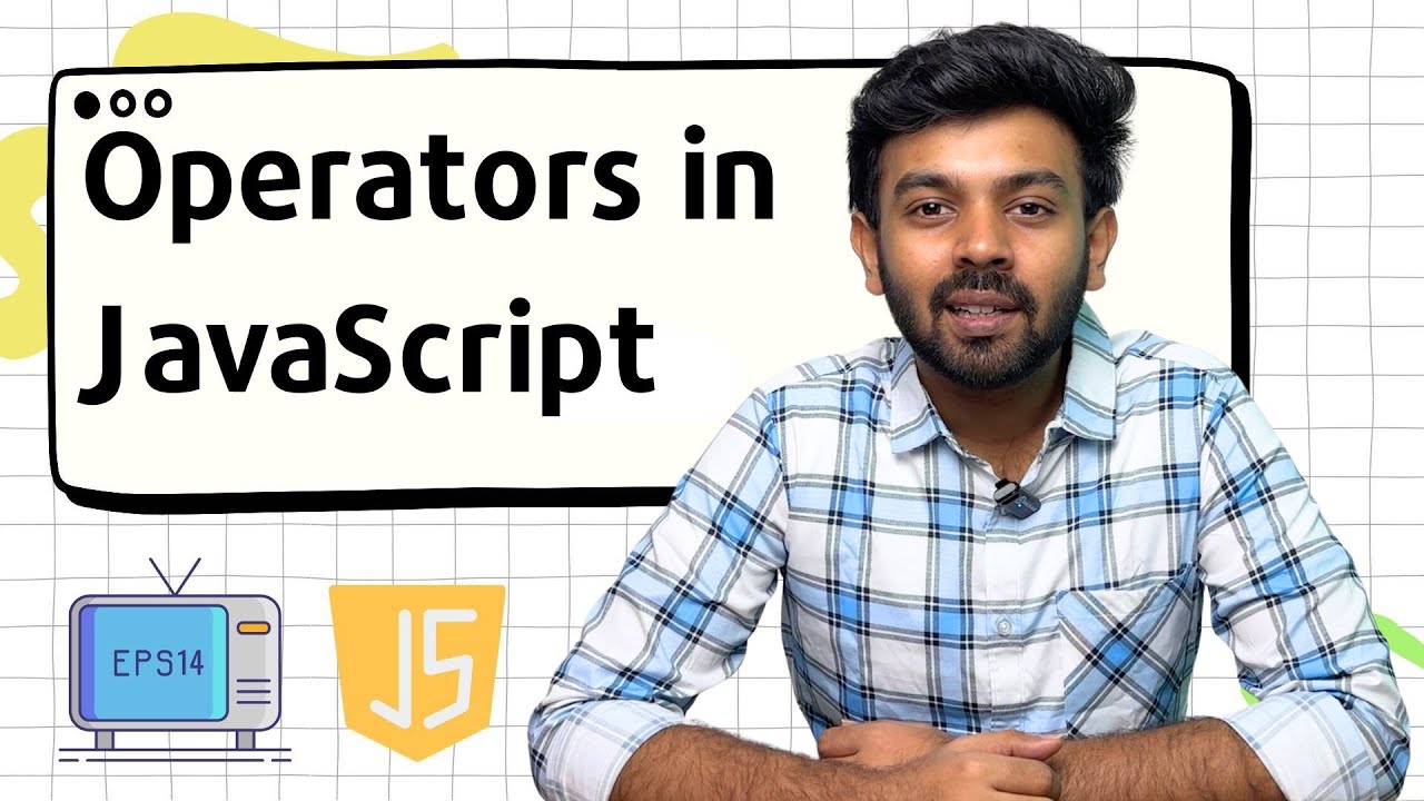 Operators  in Java Script | JS for Beginners - 14 | code io - Tamil
