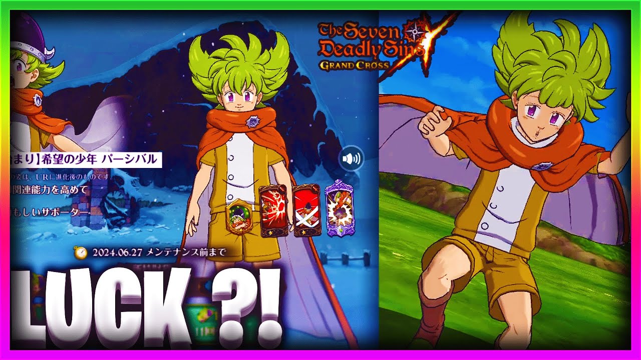 INVOCATION PERCEVAL, ENCORE LUCK ?! - 7DS: Grand Cross