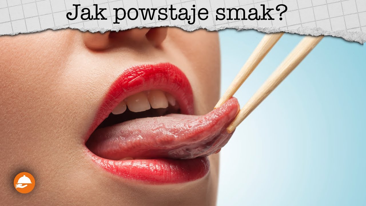Jak działa smak?