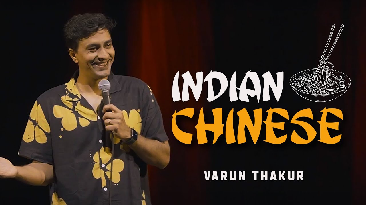 Indian Chinese | Varun Thakur | Stand Up Comedy