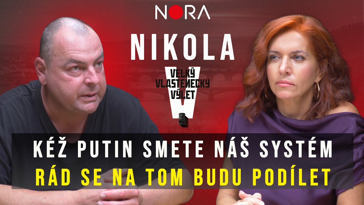 Nikola z filmu Velký vlastenecký výlet: Kéž Putin smete náš systém,  rád se na tom budu podílet