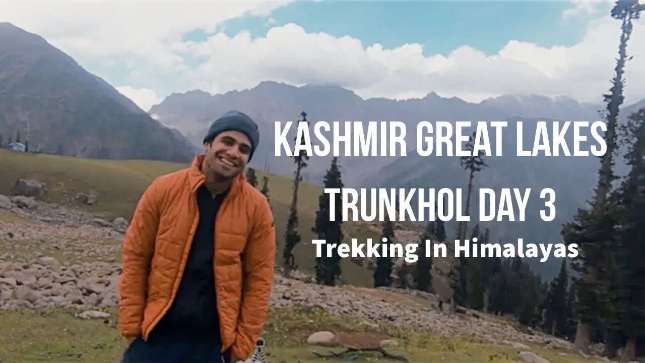Kashmir Great Lakes | Trunkhol | Gangabal Lake | KGL Trek | DAY 3 | Sep 2018 | Kashmir |
