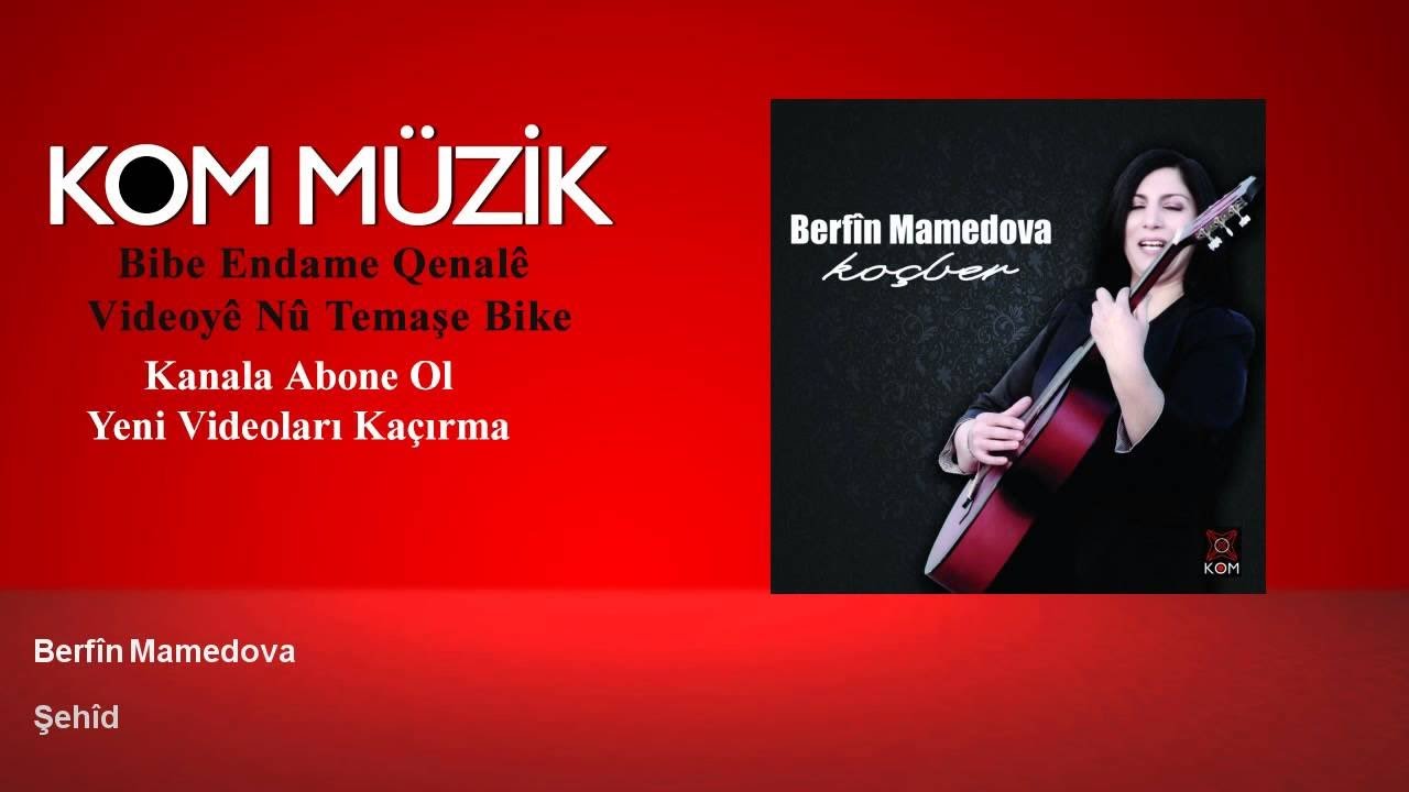 Berfîn Mamedova - Şehîd (Official Audio © Kom Müzik)