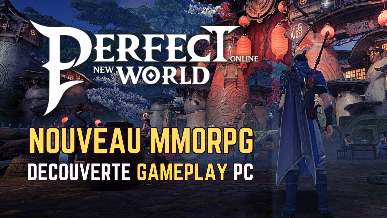 PERFECT NEW WORLD 🤩 MMORPG : Découverte Gameplay PC / FR (beta)