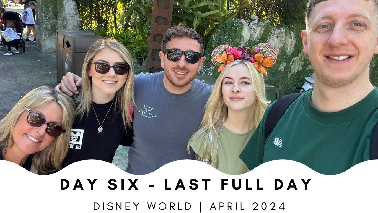 Day Six - Our Last Full Day | Disney World April 2024
